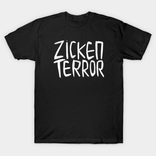 Funny German, Zicken Terror, Zickenterror T-Shirt